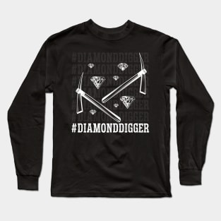 Diamond Digger Mining Long Sleeve T-Shirt